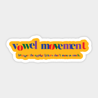 Vowel Movement Sticker